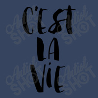 C'est La Vie Exclusive T-shirt | Artistshot