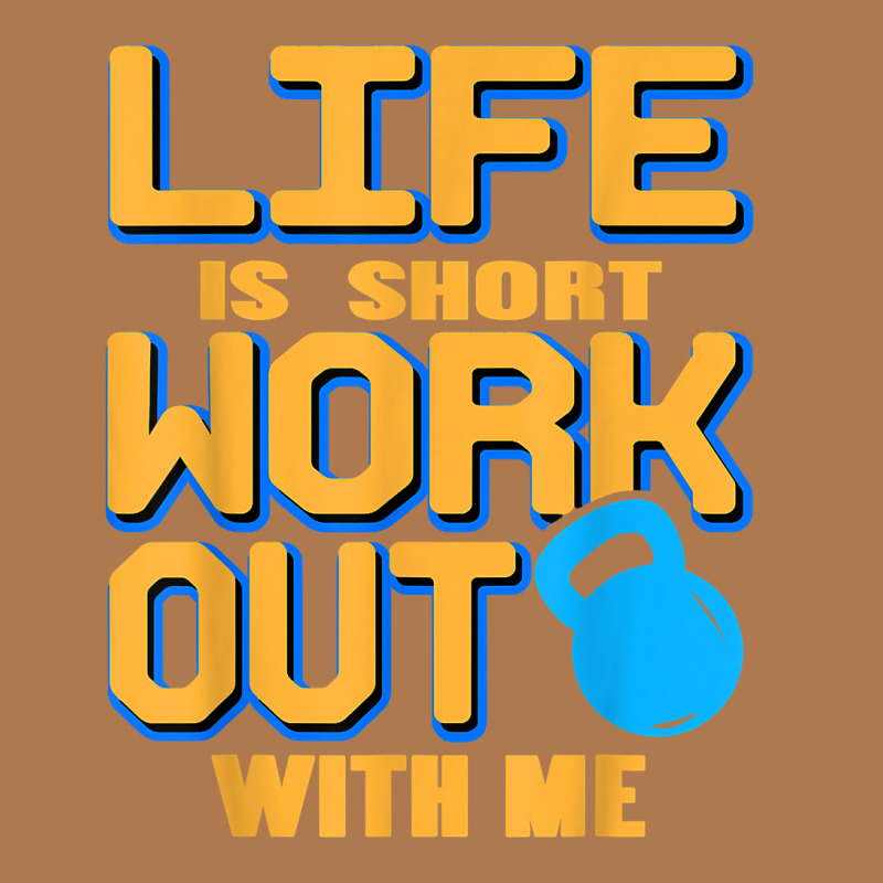 Life Is Short Work Out With Me Cool Fitness Trainer Present T Shirt Vintage Short by cm-arts | Artistshot