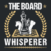 The Board Whisperer Chess, The Board, Whisperer,  The Board Whisperer  Crewneck Sweatshirt | Artistshot