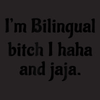 I'm Bilingual Bitch I Haha And Jaja T Shirt Vintage Cap | Artistshot