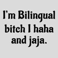 I'm Bilingual Bitch I Haha And Jaja T Shirt Men's Polo Shirt | Artistshot