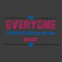 Everyone Is Entitled To Be An Idiot Men's Polo Shirt | Artistshot