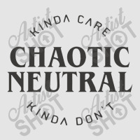 Chaotic Neutral Alignment Kinda Care Kinda Don't Funny Quotes Rela Exclusive T-shirt | Artistshot