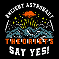 Ancient Astronaut Theorists Say Yes Ufo Alien Lover Pullover Maternity Scoop Neck T-shirt | Artistshot