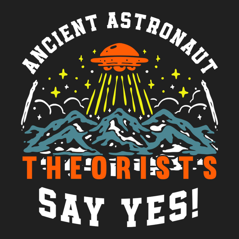 Ancient Astronaut Theorists Say Yes Ufo Alien Lover Pullover Ladies Polo Shirt | Artistshot