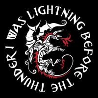 I Was Lightning Before The Thunder T-shirt The Dragons Zipper Hoodie | Artistshot