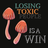 Losing Toxic People Is A Win Scorecard Crop Tee | Artistshot