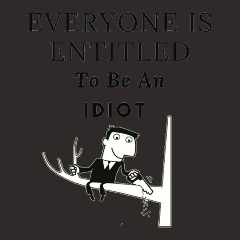 Everyone Is Entitled To Be An Idiot (6) Racerback Tank by JULIUSGERADEAU | Artistshot