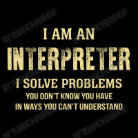 I Am Ainterpreter I Solve Problems You Don't Know You Have In Ways You Adjustable Cap | Artistshot