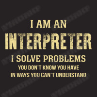 I Am Ainterpreter I Solve Problems You Don't Know You Have In Ways You Vintage Cap | Artistshot