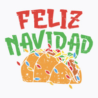 Feliz Navidad Christmas In July Mexican Taco Food Xmas Gift T-shirt | Artistshot