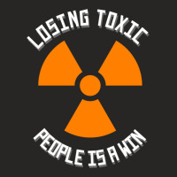 Losing Toxic People Is A Win - Motivational Quotes Ladies Fitted T-shirt | Artistshot