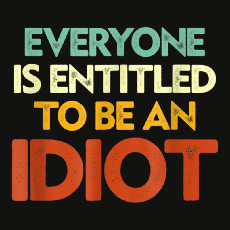 Everyone Is Entitled To Be An Idiot (15) Scorecard Crop Tee by JULIUSGERADEAU | Artistshot