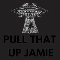 Joe Rogan Experience Pull That Up Jamie  Ufo T-shirt | Artistshot