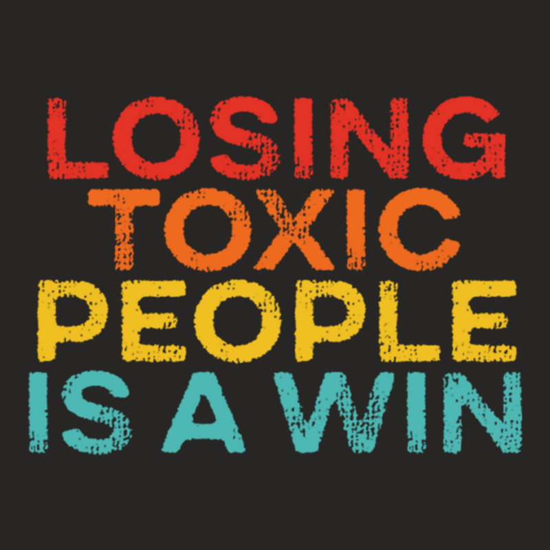 Losing Toxic People Is A Win Funny Quotes Ladies Fitted T-Shirt by cm-arts | Artistshot