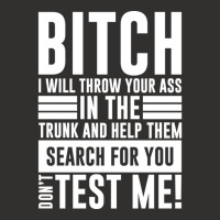 Bitch I Will Throw Your Ass In The Trunk And Help Pullover Hoodie Champion Hoodie | Artistshot