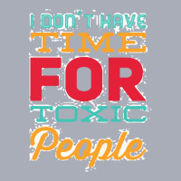 Losing Toxic People Is A Win, Cut Off Toxic People Tank Dress | Artistshot