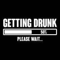 Getting Drunk Please Wait Unisex Jogger | Artistshot