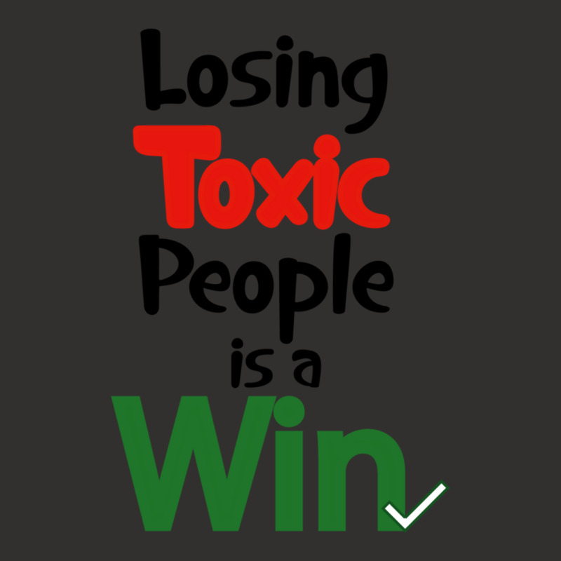 Losing Toxic People Is A Win Champion Hoodie by cm-arts | Artistshot