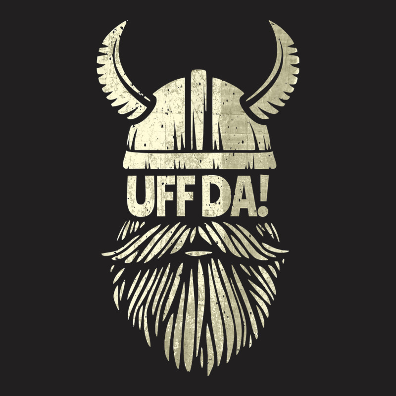 Uff Da Norwegian Quote Scandinavian Viking Helmet Beard Man T Shirt T-shirt | Artistshot