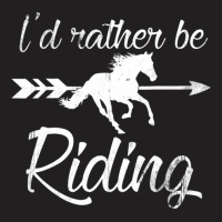 Horse Lover, I'd Rather Be Riding Horse T-shirt | Artistshot