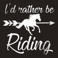 Horse Lover, I'd Rather Be Riding Horse Tank Top | Artistshot