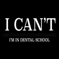 I Can't, Im In Dental School Legging | Artistshot