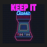 Keep It Classic Retro 90s Arcade Games Classic T-shirt | Artistshot