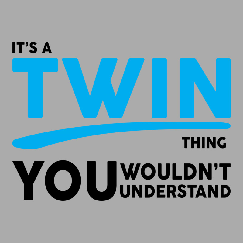 It's A Twin Thing T-shirt | Artistshot