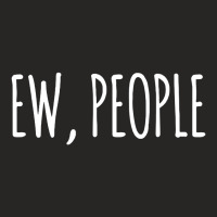 Ew People Ladies Fitted T-shirt | Artistshot