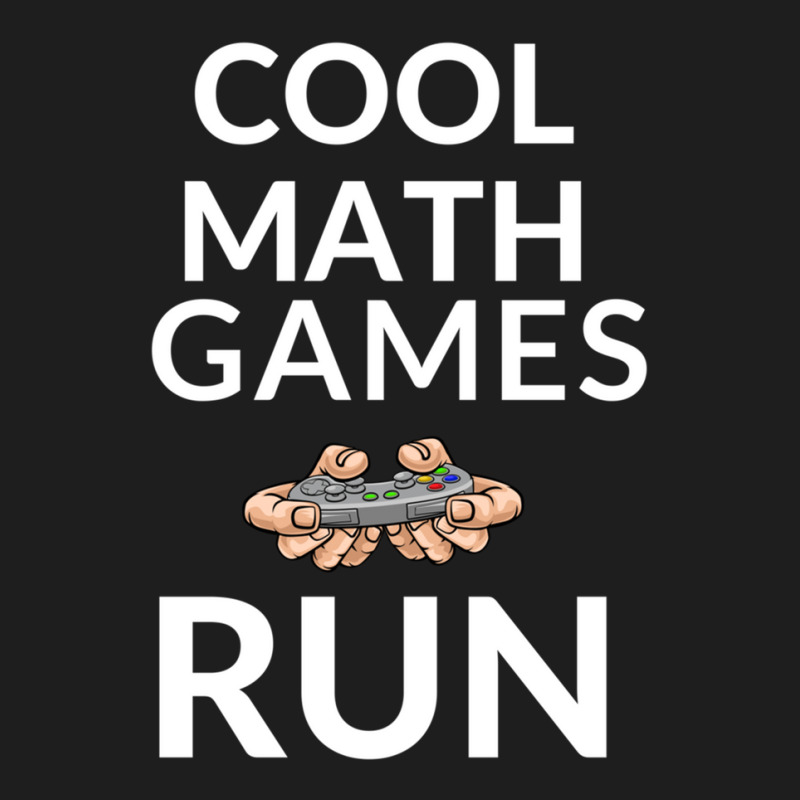 Cool Math Games Run -funny Tee For Gamer Men Women Classic T-shirt by LizbethHensley | Artistshot