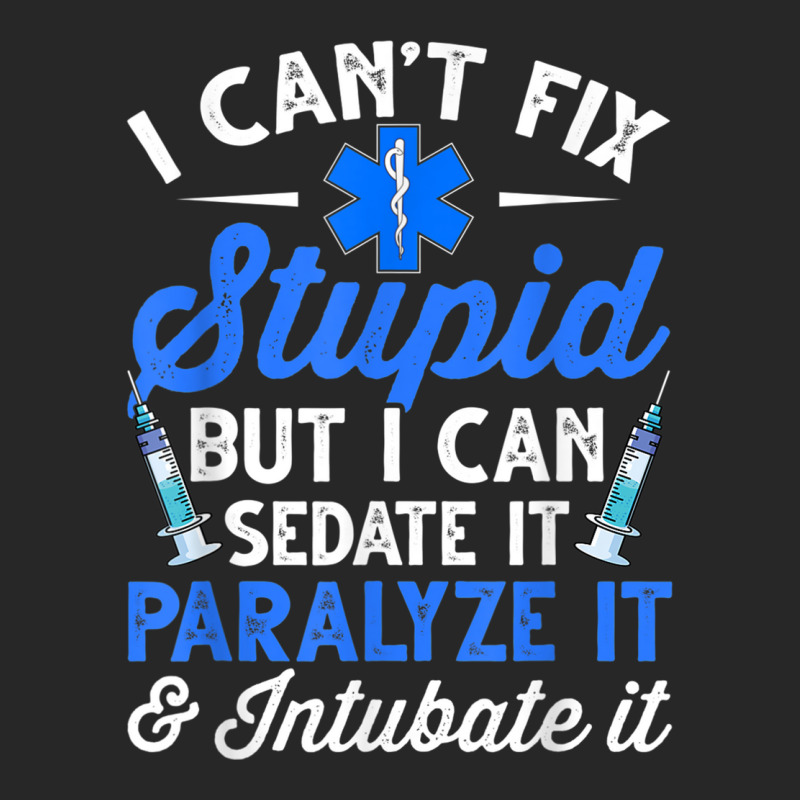 Paramedic Emt Can Sedate And Paralyze Stupid Funny Ems T Shirt Women's Pajamas Set by cm-arts | Artistshot