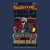 Buckle Up Buttercup This Forklift Operator Has Anger Issues And A Seri Men Denim Jacket | Artistshot