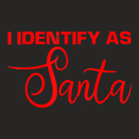 I Identify As Santa Ladies Fitted T-shirt | Artistshot