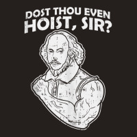 Dost Thou Even Hoist Sir Funny Weight Lifting Gym Men Muscle Tank Top Tank Top | Artistshot