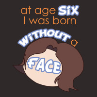 Game Grumps - _quot_at Age Six, I Was Born Without A Face_quot_ Racerback Tank | Artistshot