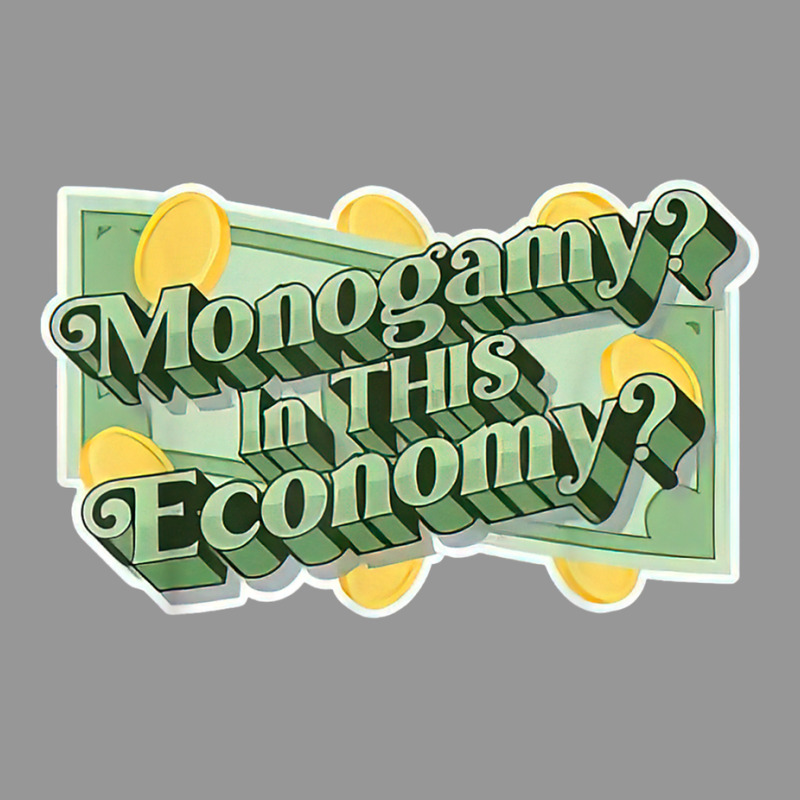 Monogamy In This Economy T Shirt Women's V-Neck T-Shirt by cm-arts | Artistshot