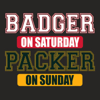 Badger On Saturday Packer On Sunday T Shirt Ladies Fitted T-shirt | Artistshot