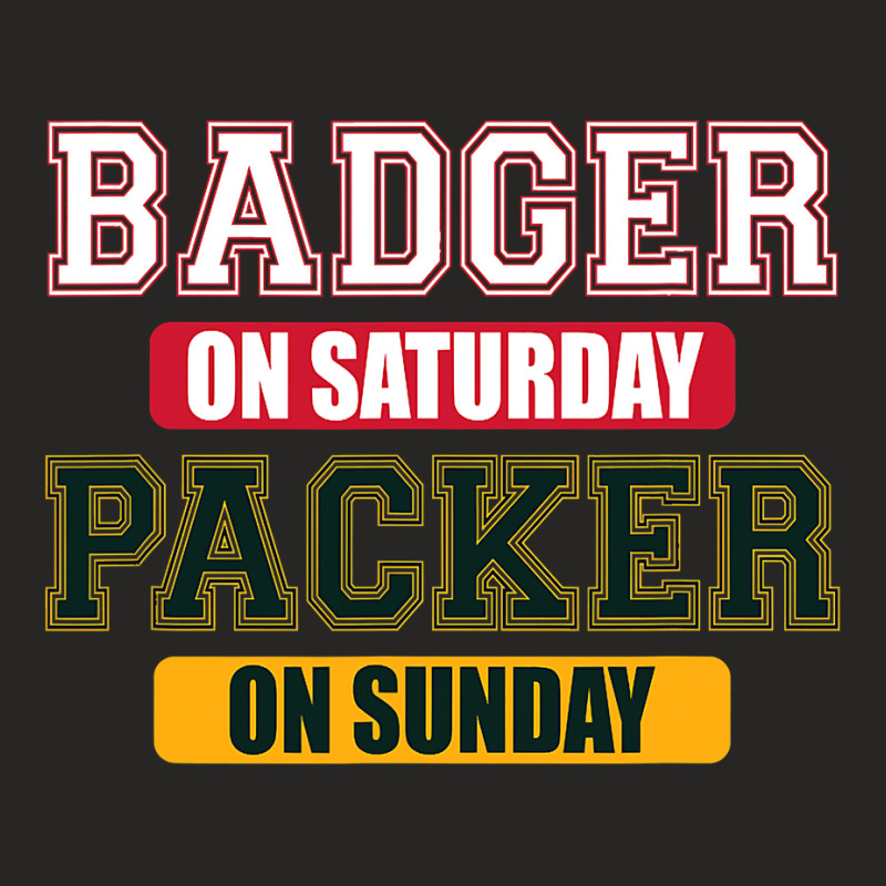 Badger On Saturday Packer On Sunday T Shirt Ladies Fitted T-Shirt by MleczynskiShae | Artistshot