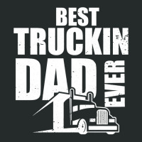 Best Truckin Dad Ever Big Rig Pullover Hoodie Women's Triblend Scoop T-shirt | Artistshot