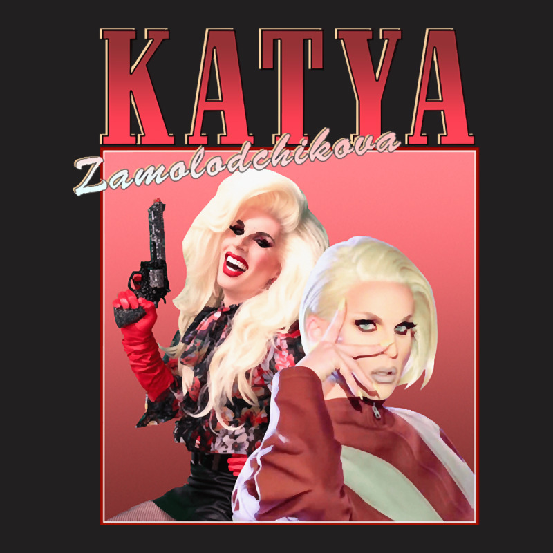 Katya Zamolodchikova, Katya Zamolodchikova Art, Katya Zamolodchikova P T-shirt | Artistshot