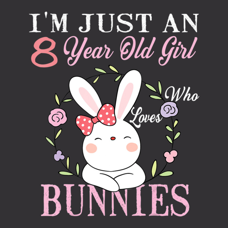 I'm Just An 8 Year Old Girl Who Loves Bunnies Birthday Gift Vintage Hoodie And Short Set | Artistshot