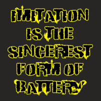 Imitation Is The Sincerest Form Of Battery 1 Ladies Fitted T-shirt | Artistshot