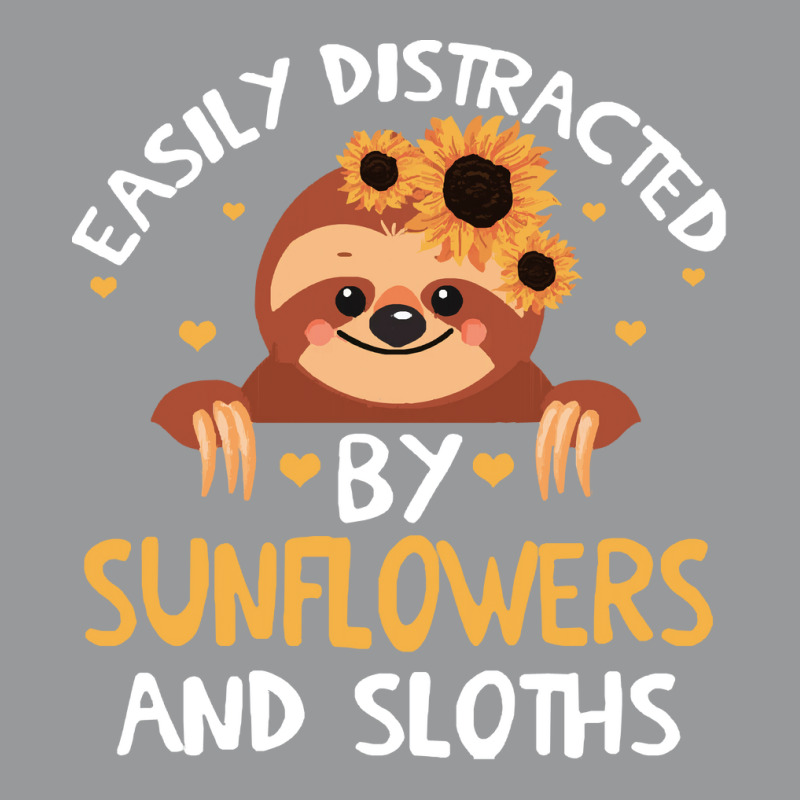 Distracteds By Sunflowers And Sloths T  Shirt Easily Distracteds By Su Crewneck Sweatshirt | Artistshot