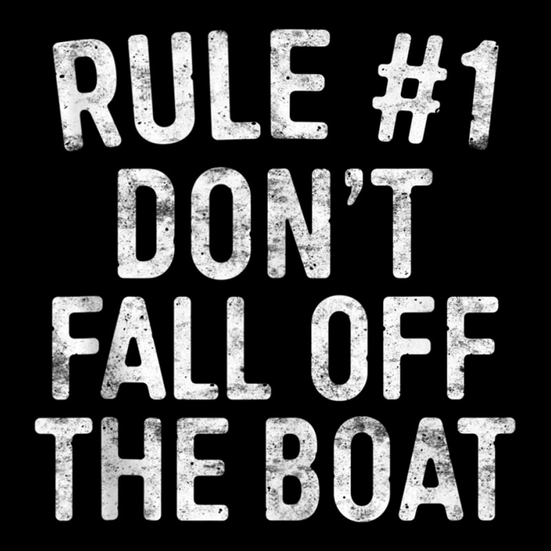 Rule 1 Don't Fall Off The Boat T Shirt Cruise Vacation Tank Top Pocket T-shirt | Artistshot