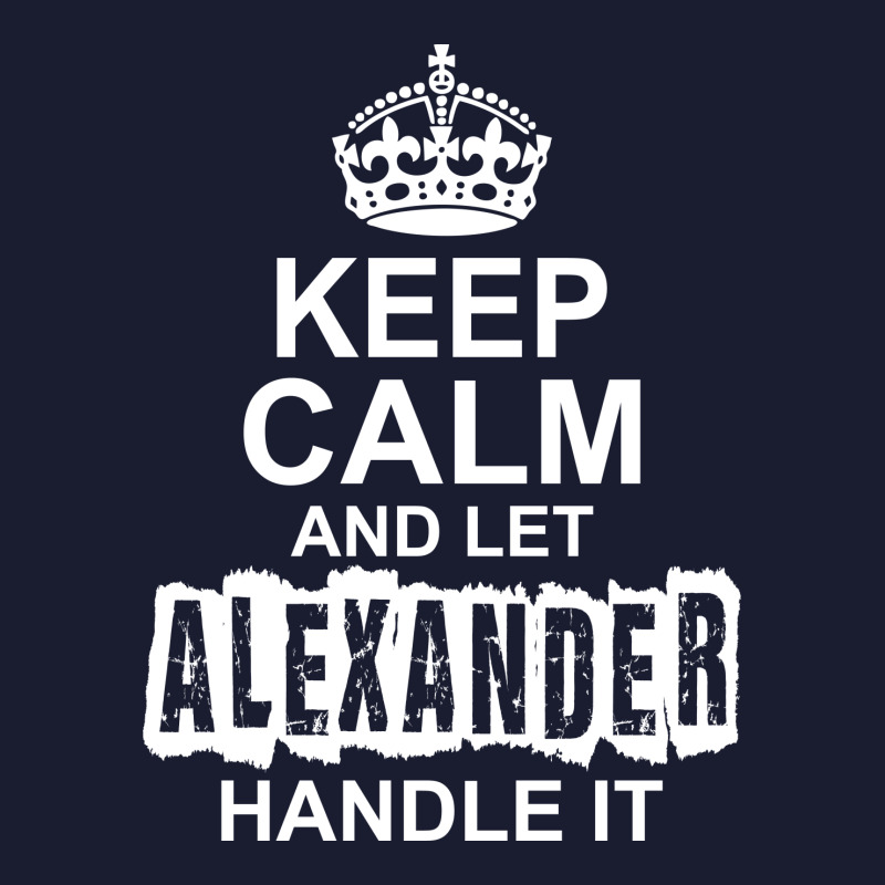 Keep Calm And Let Alexander Handle It Women's V-Neck T-Shirt by tshiart | Artistshot