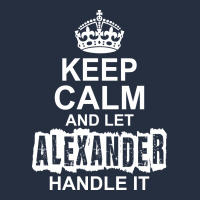 Keep Calm And Let Alexander Handle It Ladies Fitted T-shirt | Artistshot