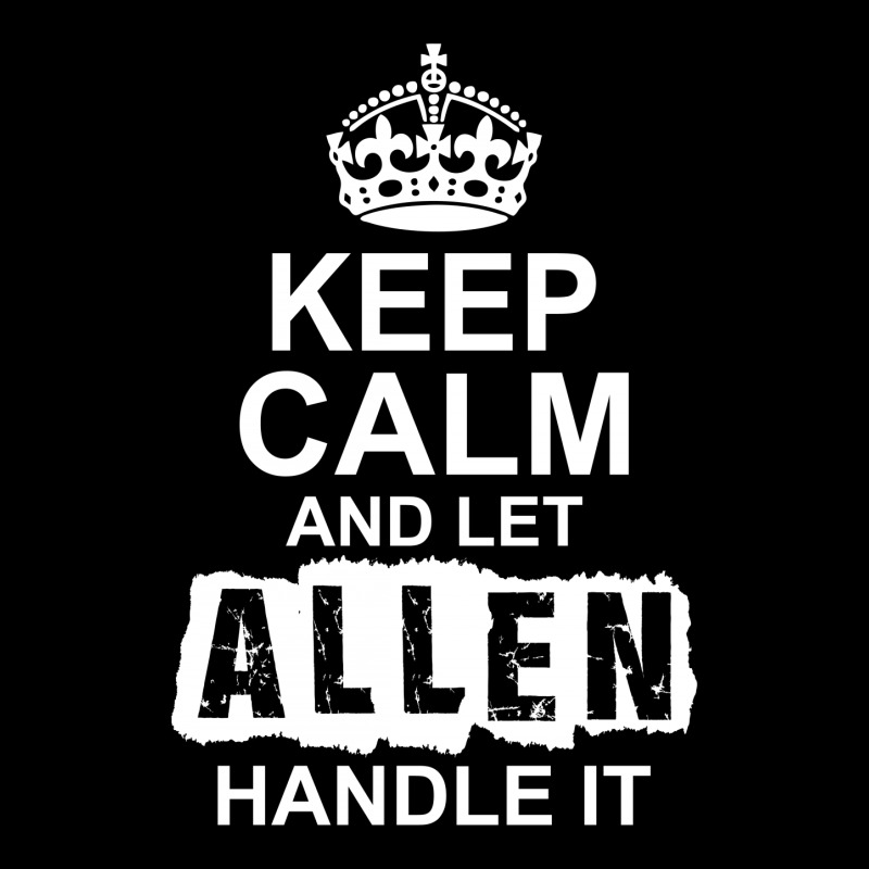 Keep Calm And Let Allen Handle It Youth Hoodie by tshiart | Artistshot