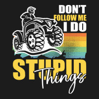 Dont Follow Me I Do Stupid Things T  Shirt Don't Follow Me I Do Stupid Hoodie & Jogger Set | Artistshot