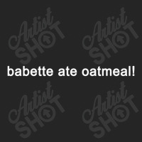 Babette Ate Oatmeal Gilmore Girls Unisex Hoodie | Artistshot